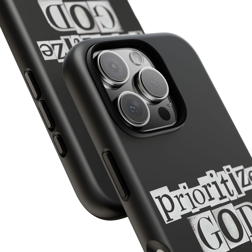 Prioritize God | Phone Case