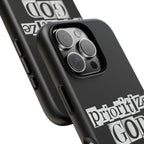 Prioritize God | Phone Case