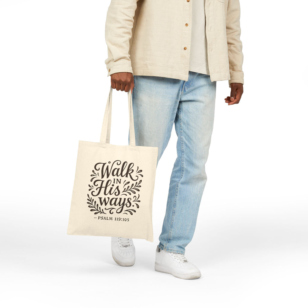 Walk in His ways. — Psalm 119:105 | Cotton Canvas Tote Bag