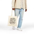 Walk in His ways. — Psalm 119:105 | Cotton Canvas Tote Bag