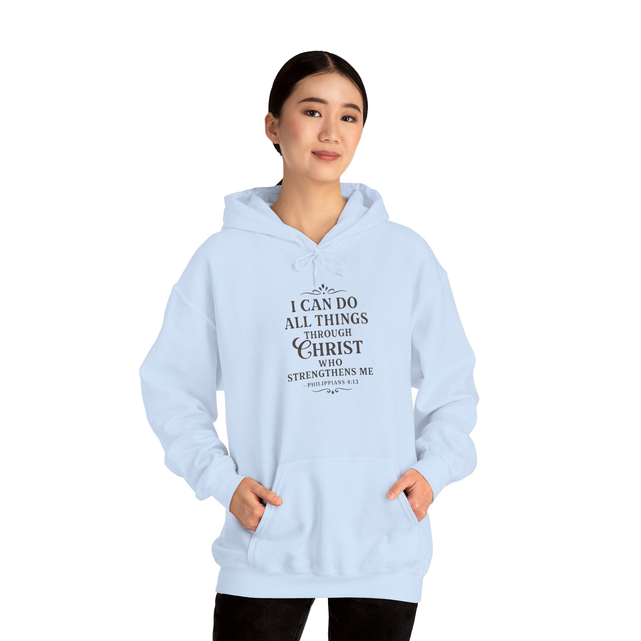 I can do all things through Christ who strengthens me. — Philippians 4:13 | Hoodie