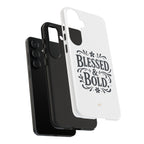 Bold & Blessed | Phone Case