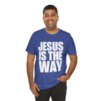 Jesus is the way | Unisex Tee