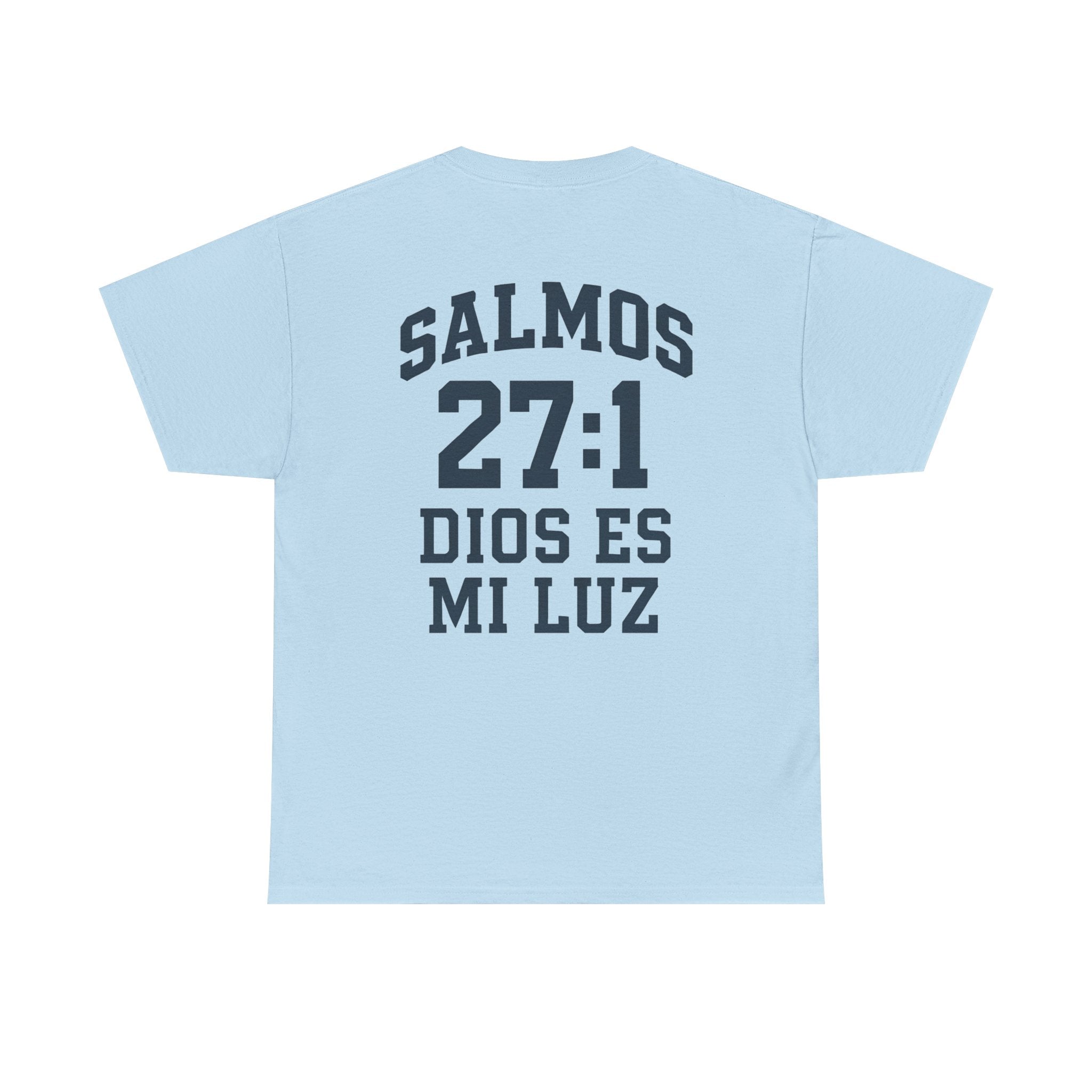 Dios es mi luz. — Salmos 27:1 | Tee