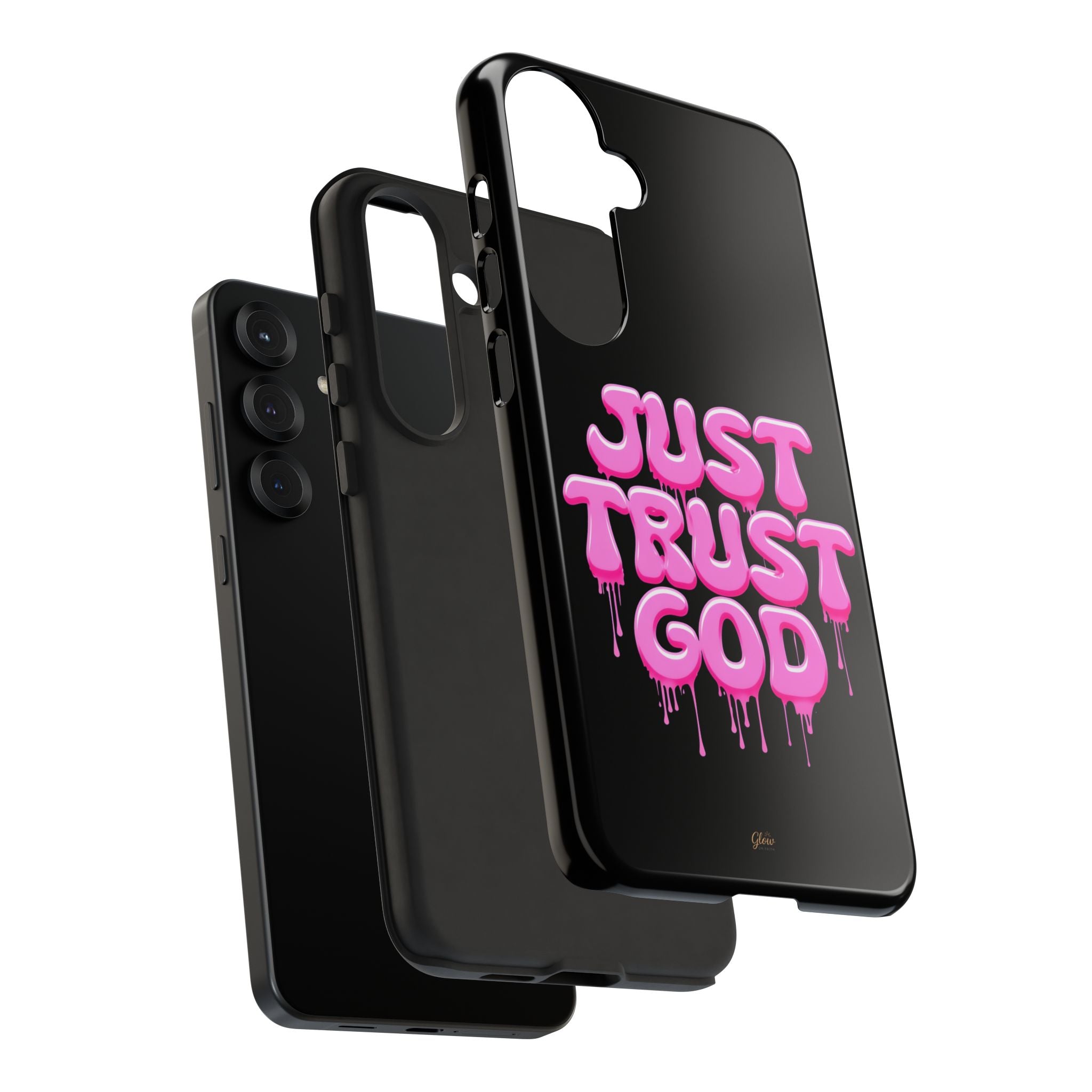 Just Trust God | Phone Case