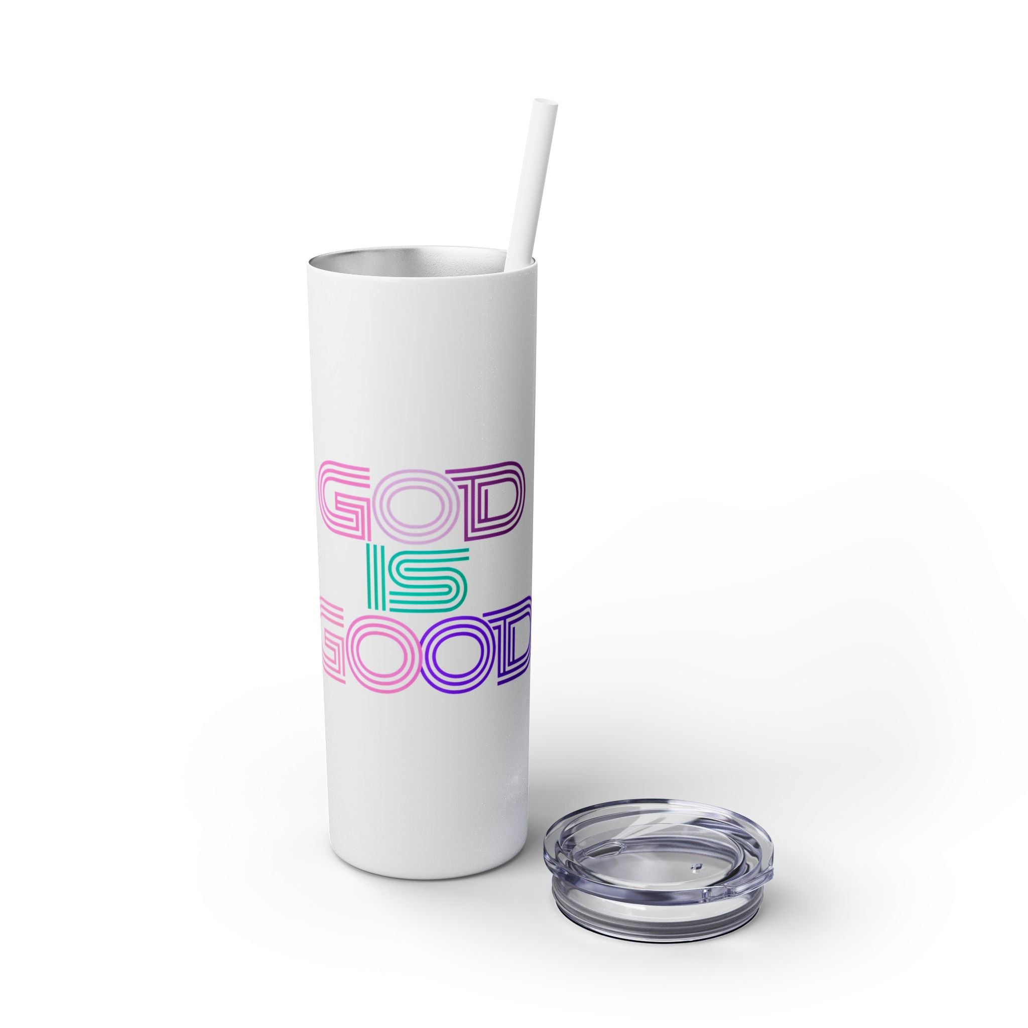 God is Good | Skinny Tumbler with Straw, 20oz