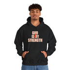 God Is My Strength | Unisex  Hoodie