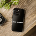God is Good | Phone Case
