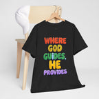 Where God Guides, He Provides | Unisex Cotton T-Shirt