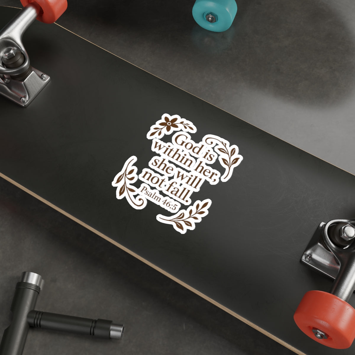 God is within her, she will not fall. — Psalm 46:5 | Die-Cut Sticker