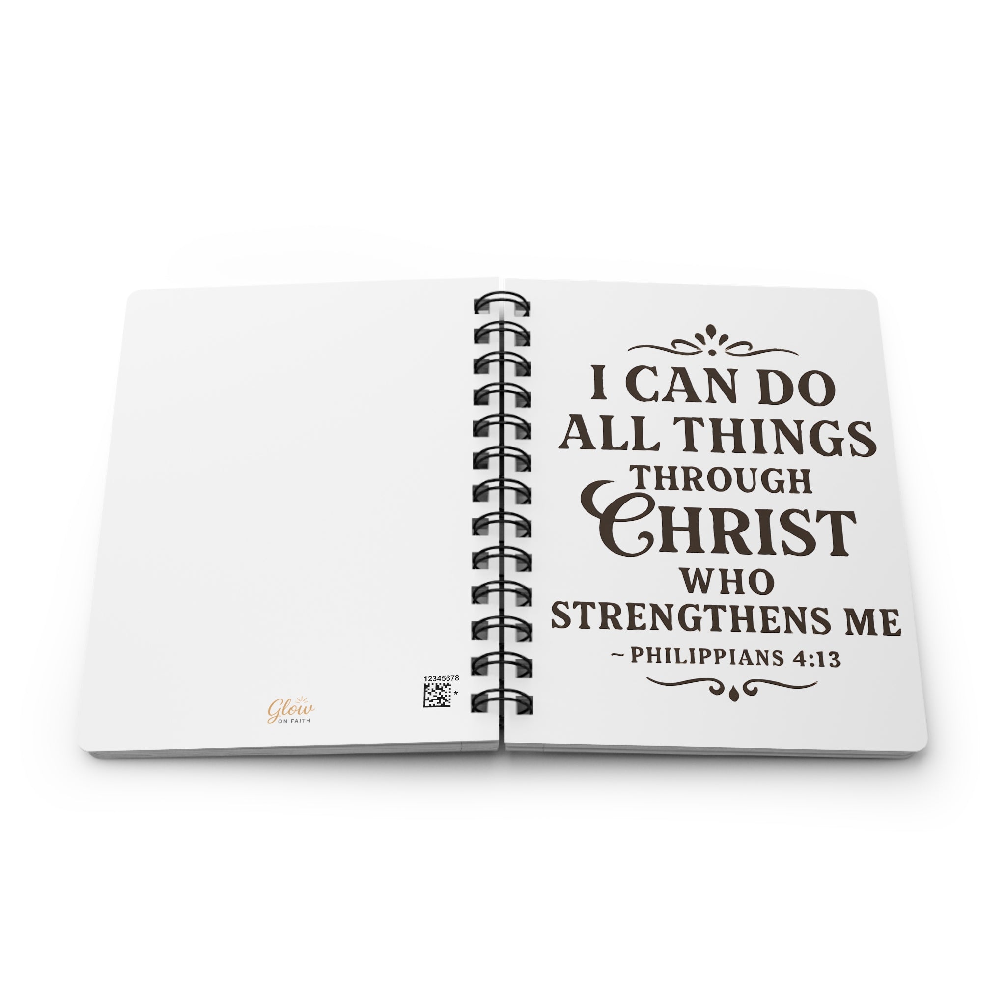 I can do all things through Christ who strengthens me. — Philippians 4:13 | Spiral Bound Journal