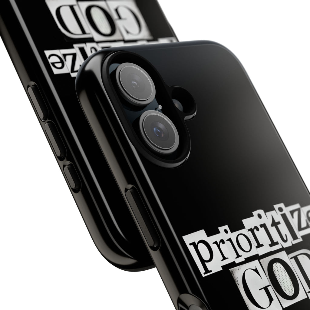 Prioritize God | Phone Case