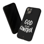 God is in Control | Phone Case