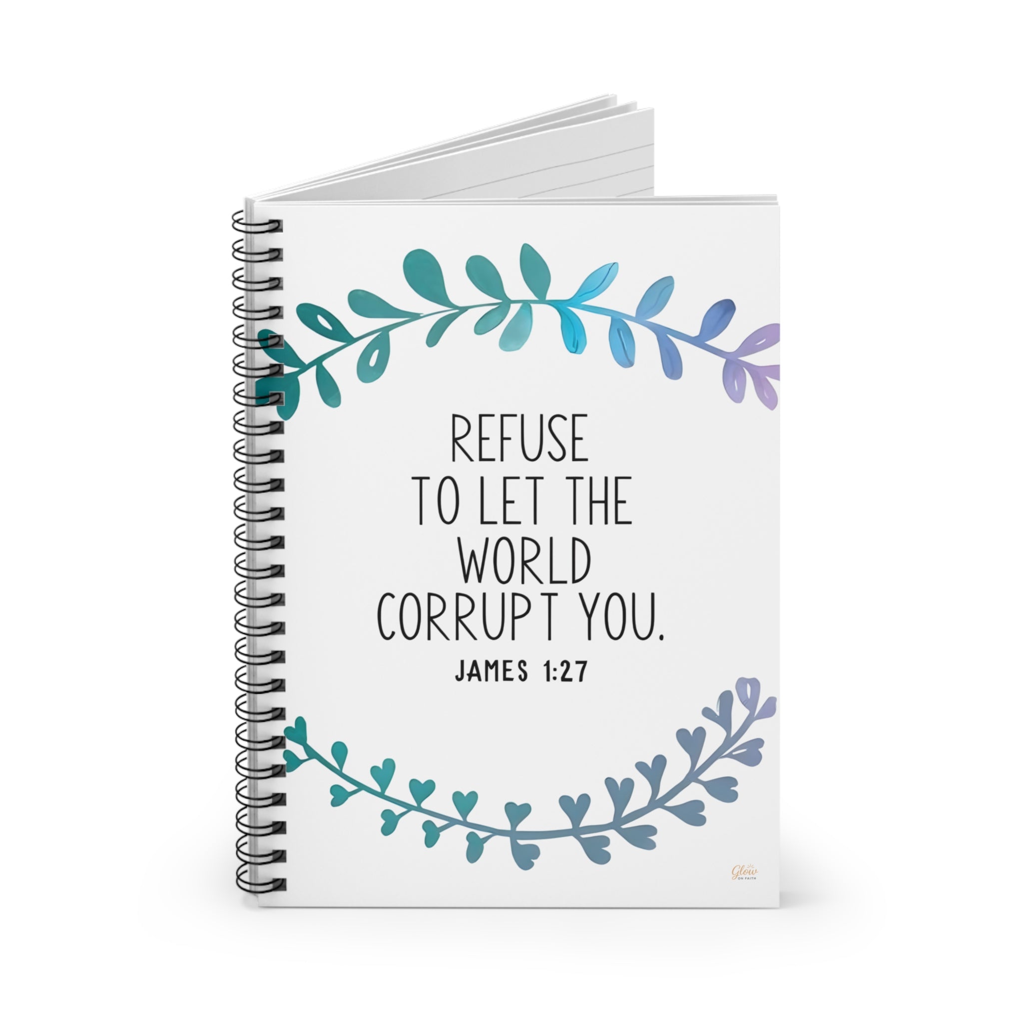 Refuse to let the world corrupt you. | Spiral Notebook