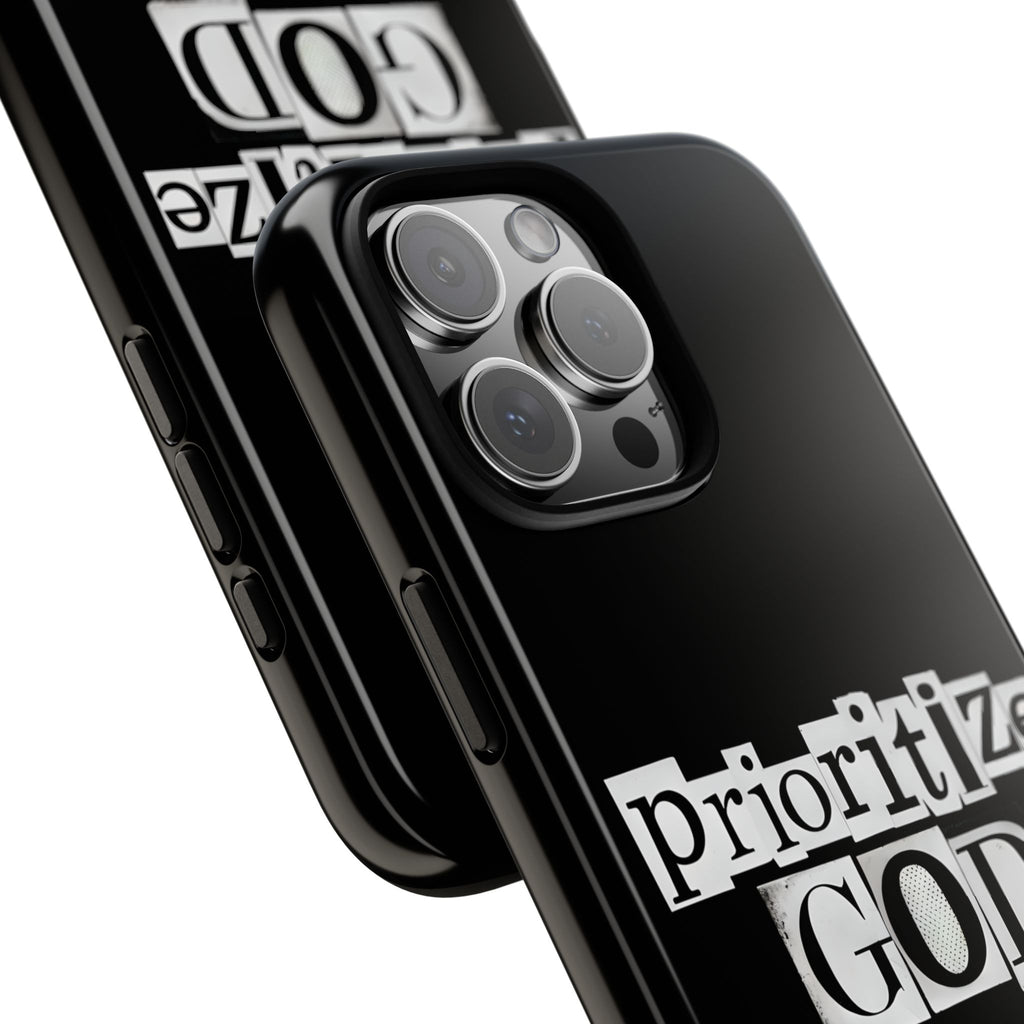 Prioritize God | Phone Case