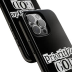 Prioritize God | Phone Case