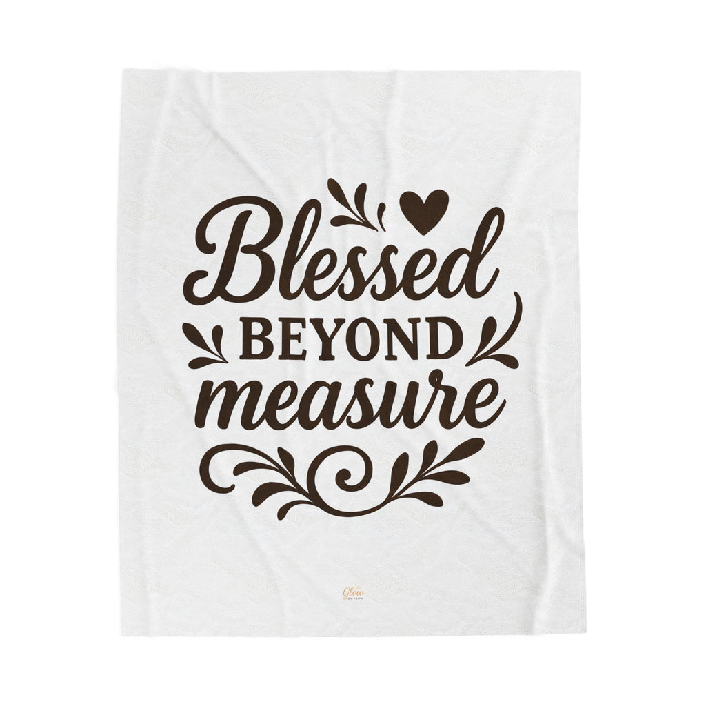 Blessed Beyond Measure | Cozy Velveteen Plush Blanket