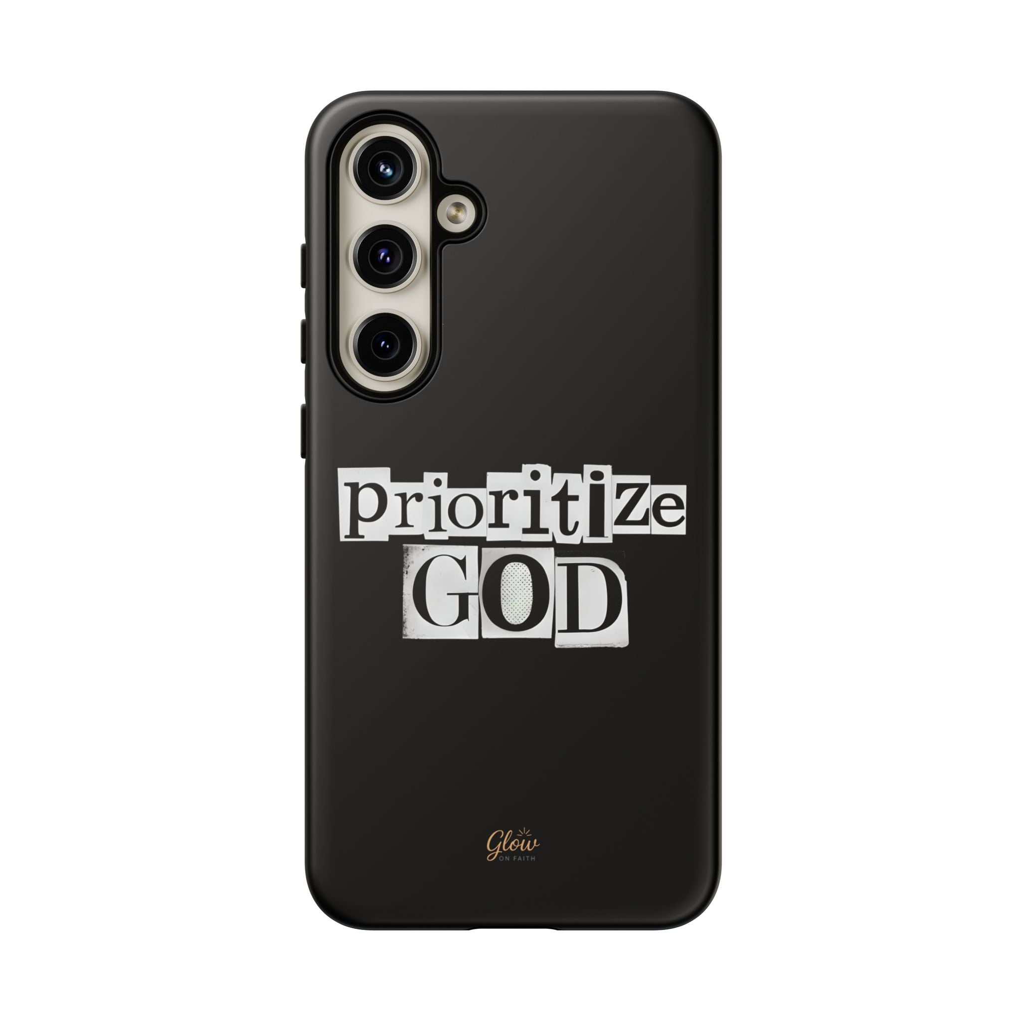 Prioritize God | Phone Case
