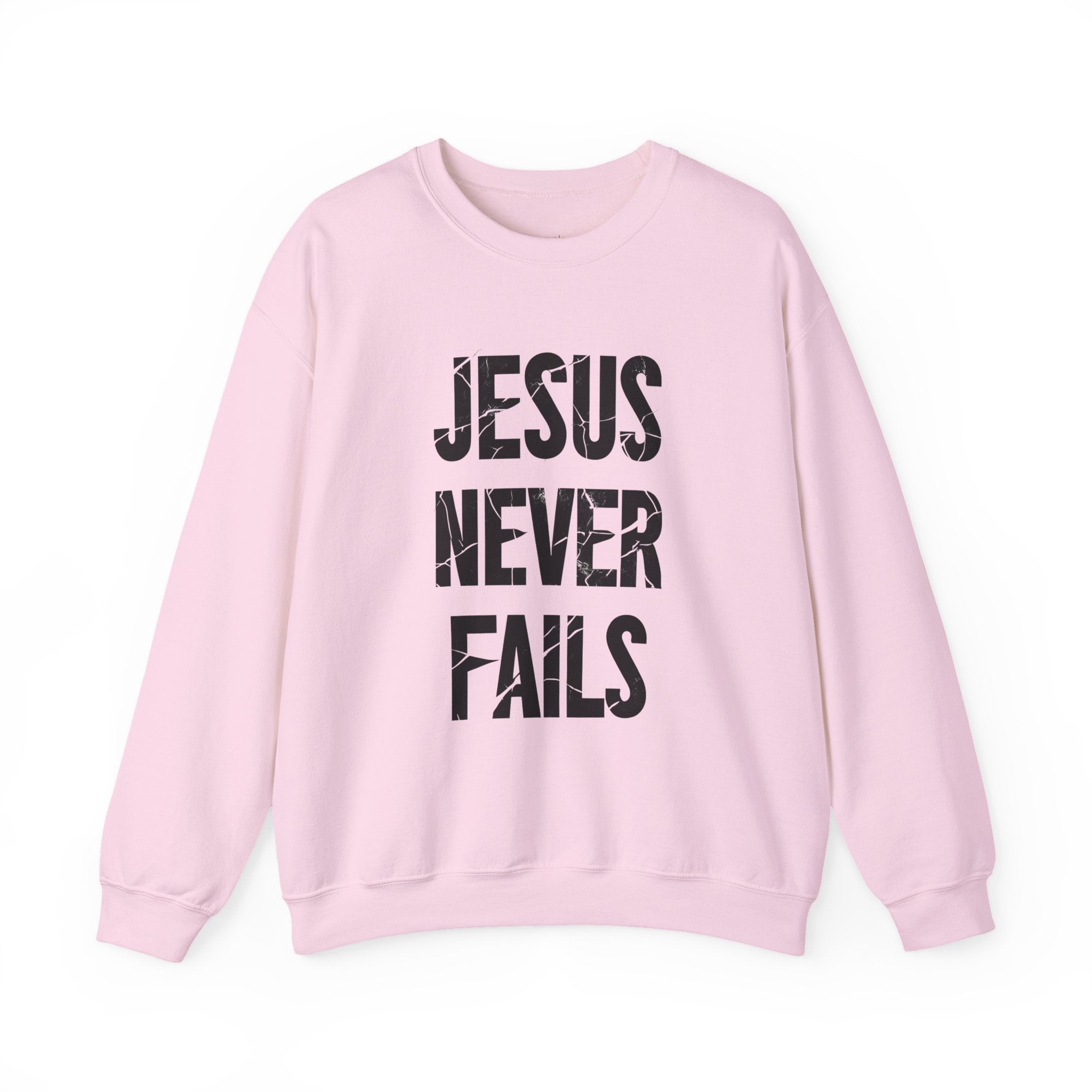 Jesus Never Fails | Crewneck Sweatshirt