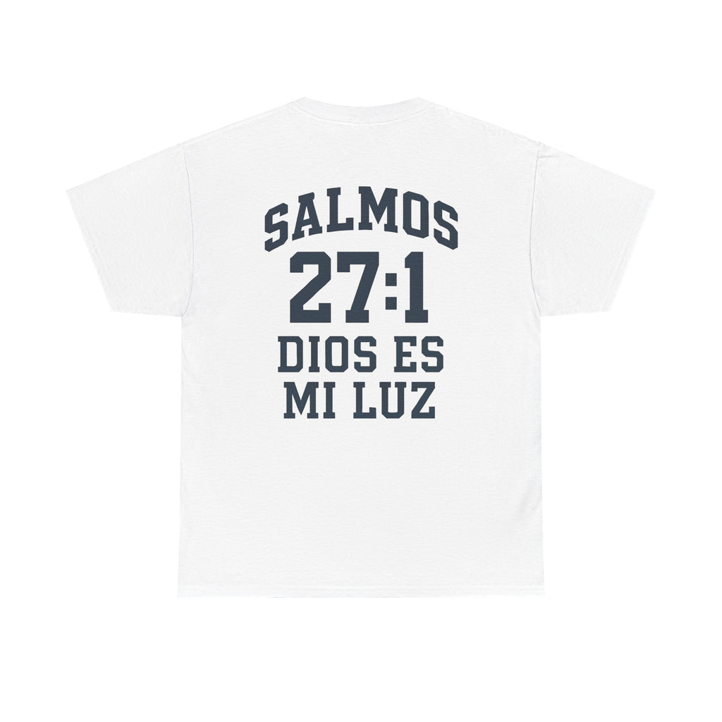 Dios es mi luz. — Salmos 27:1 | Tee