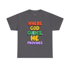 Where God Guides, He Provides | Unisex Cotton T-Shirt
