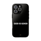 God is Good | Phone Case