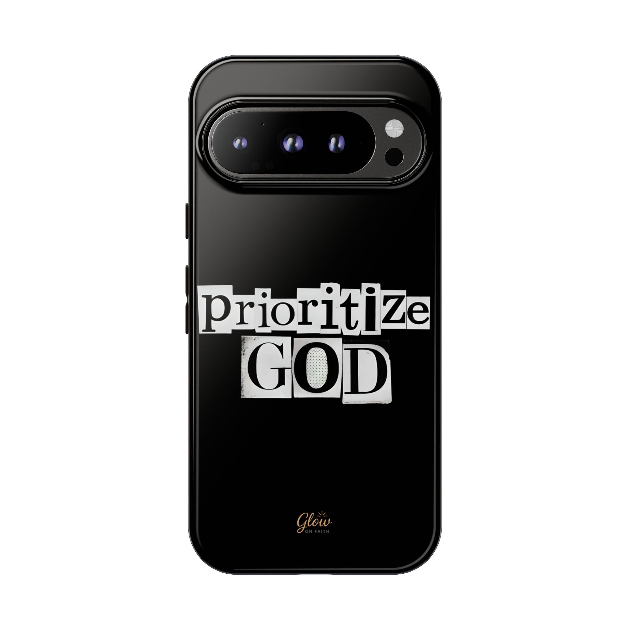 Prioritize God | Phone Case