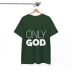 Only God | Unisex Heavy Cotton Tee