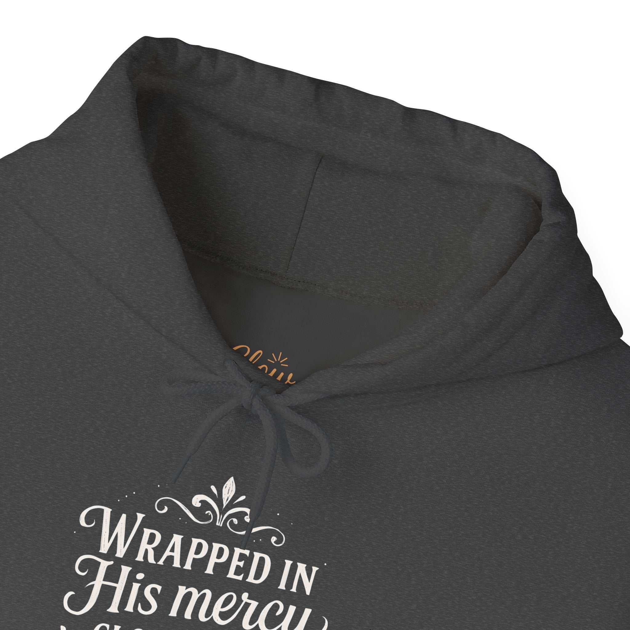 Wrapped in His mercy, cloaked in His grace. | Hoodie