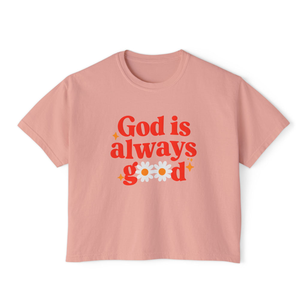 God is Always Good | Women's Boxy Tee