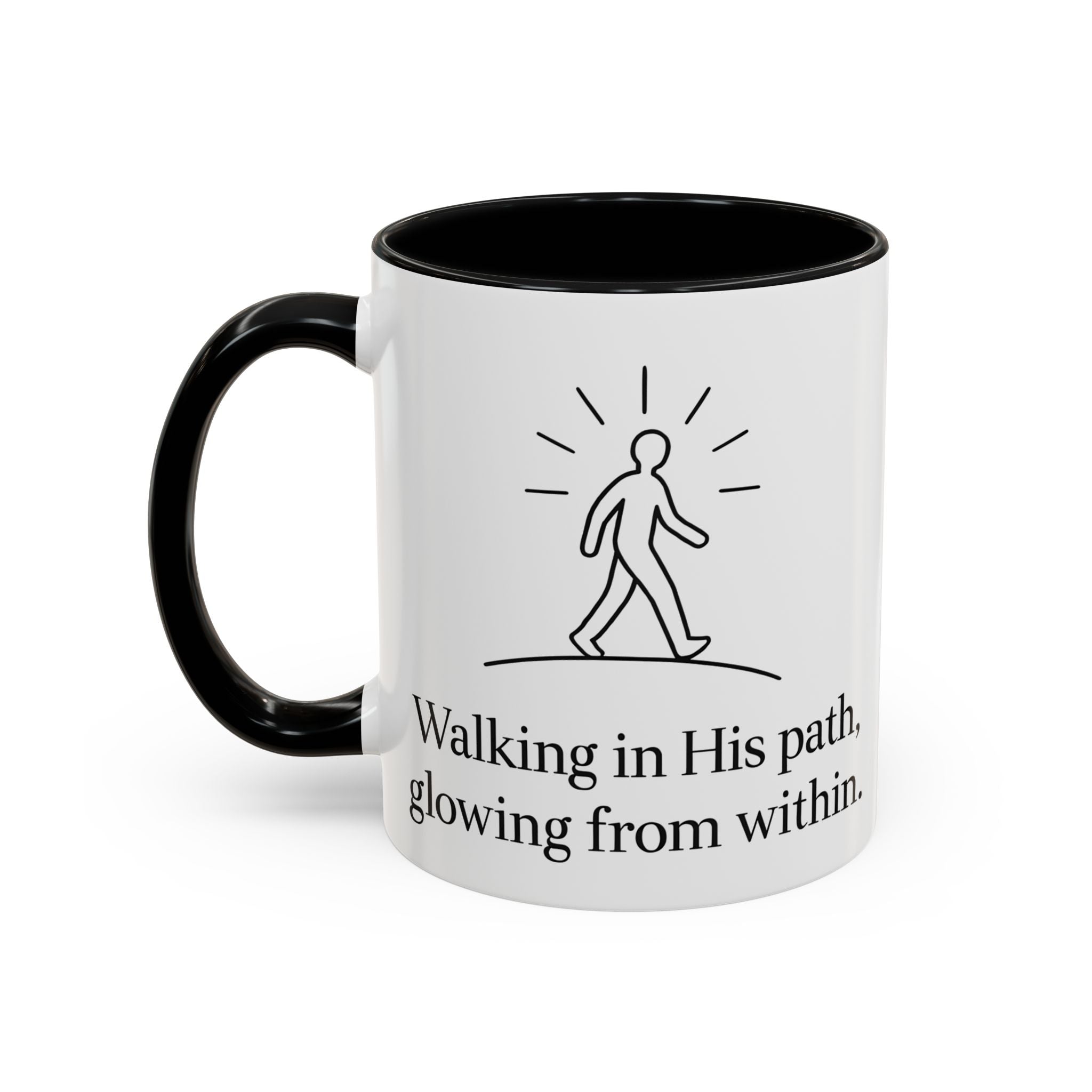 Walking in His path, glowing from within. |Coffee Mug