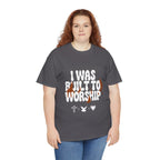 I was built to worship | Unisex Heavy Cotton Tee