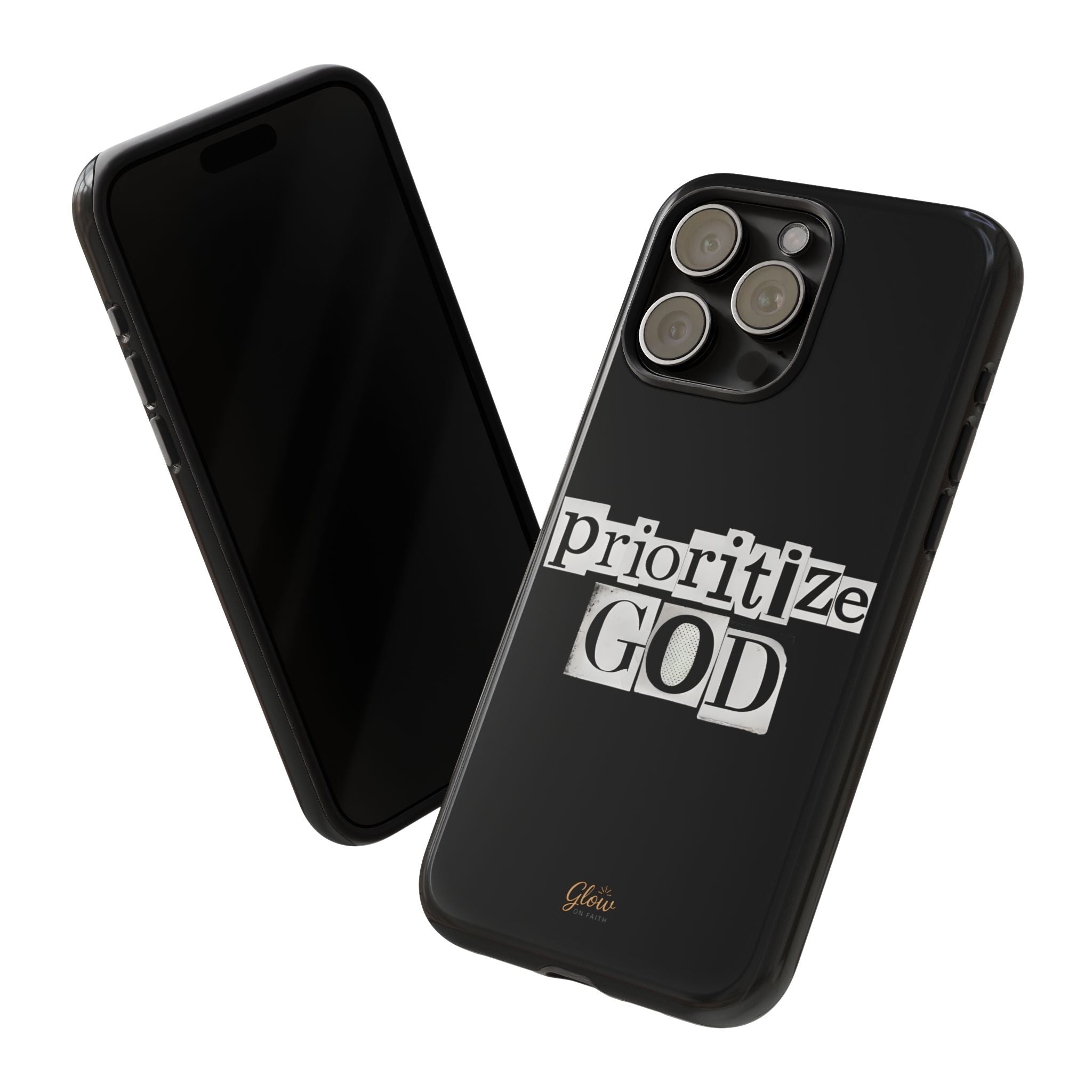 Prioritize God | Phone Case