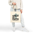 Walk by faith | Cotton Tote Bag