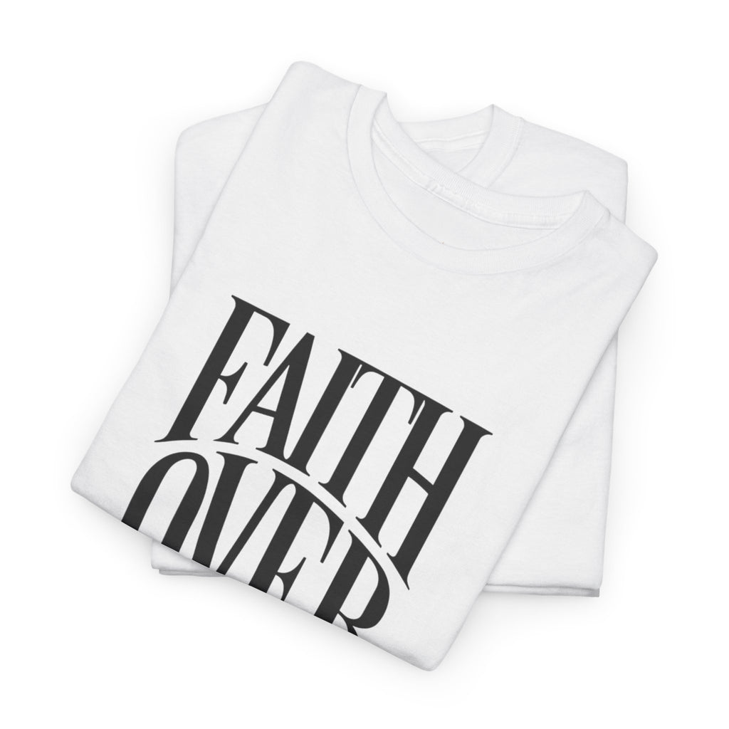 Faith Over Fear | Unisex Cotton Tee