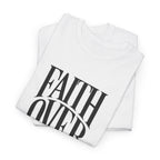 Faith Over Fear | Unisex Cotton Tee
