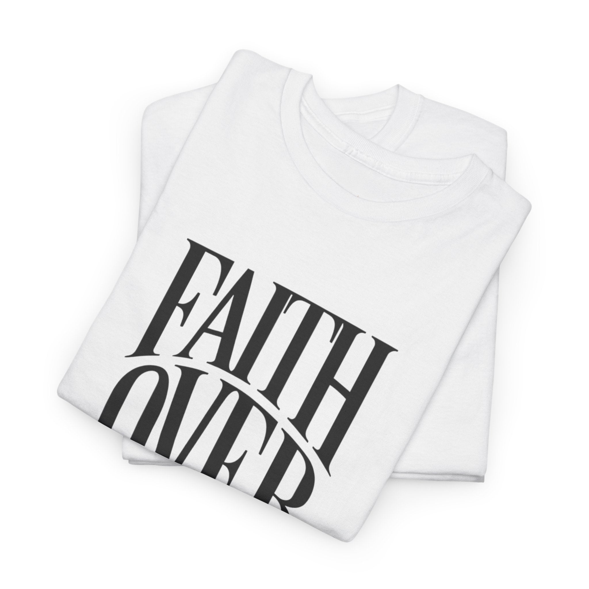 Faith Over Fear | Unisex Cotton Tee