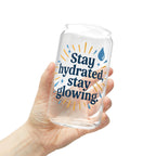 Stay Hydrated | Sipper Glass, 16oz
