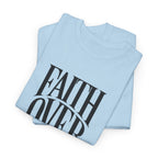 Faith Over Fear | Unisex Cotton Tee