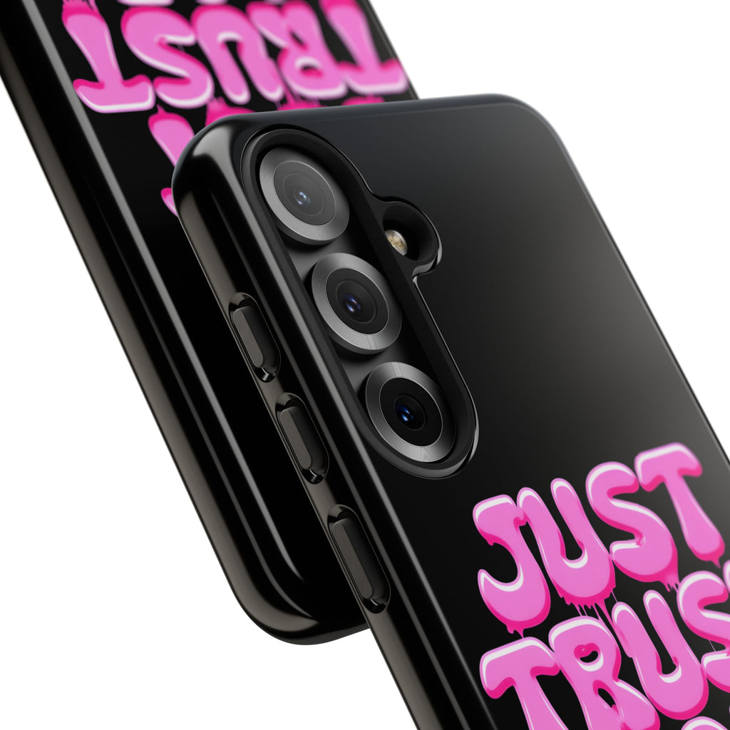 Just Trust God | Phone Case
