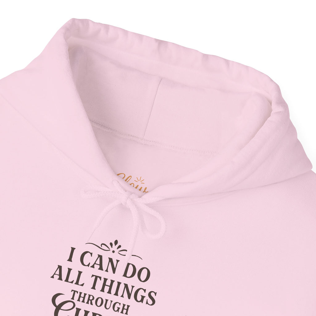 I can do all things through Christ who strengthens me. — Philippians 4:13 | Hoodie