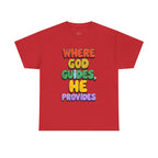 Where God Guides, He Provides | Unisex Cotton T-Shirt