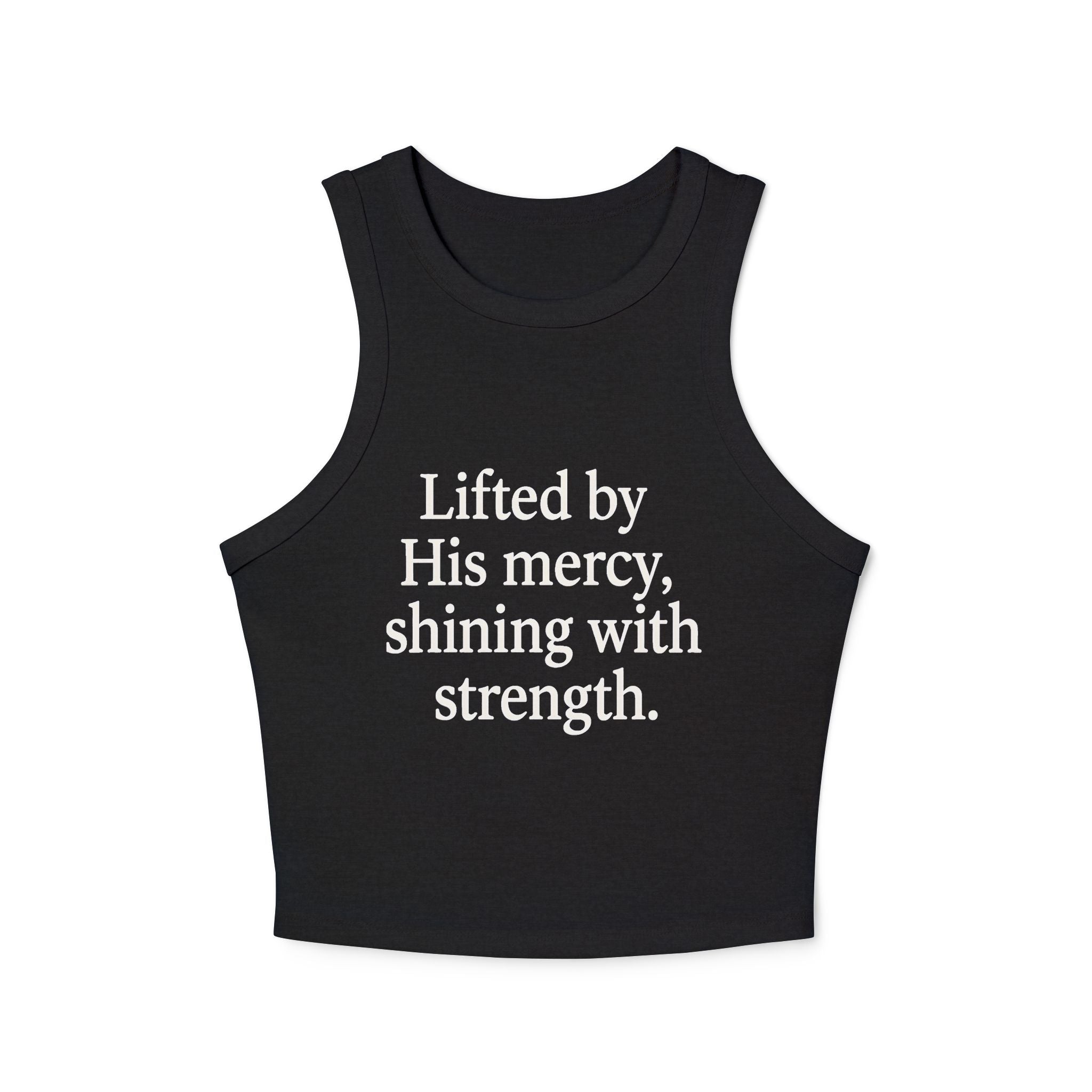 Lifted by His mercy, shining with strength. | Women's Micro Rib Racer Tank Top