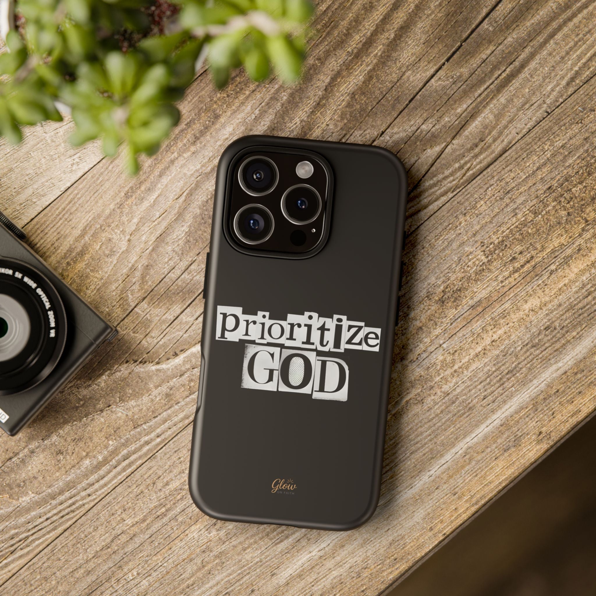 Prioritize God | Phone Case