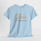 Glow on Faith | Unisex Heavy Cotton Tee