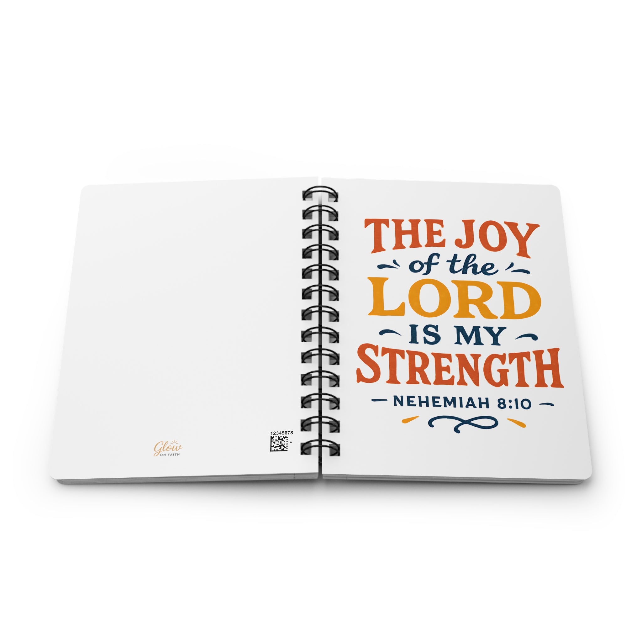 The joy of the Lord is my strength. — Nehemiah 8:10 | Spiral Journal