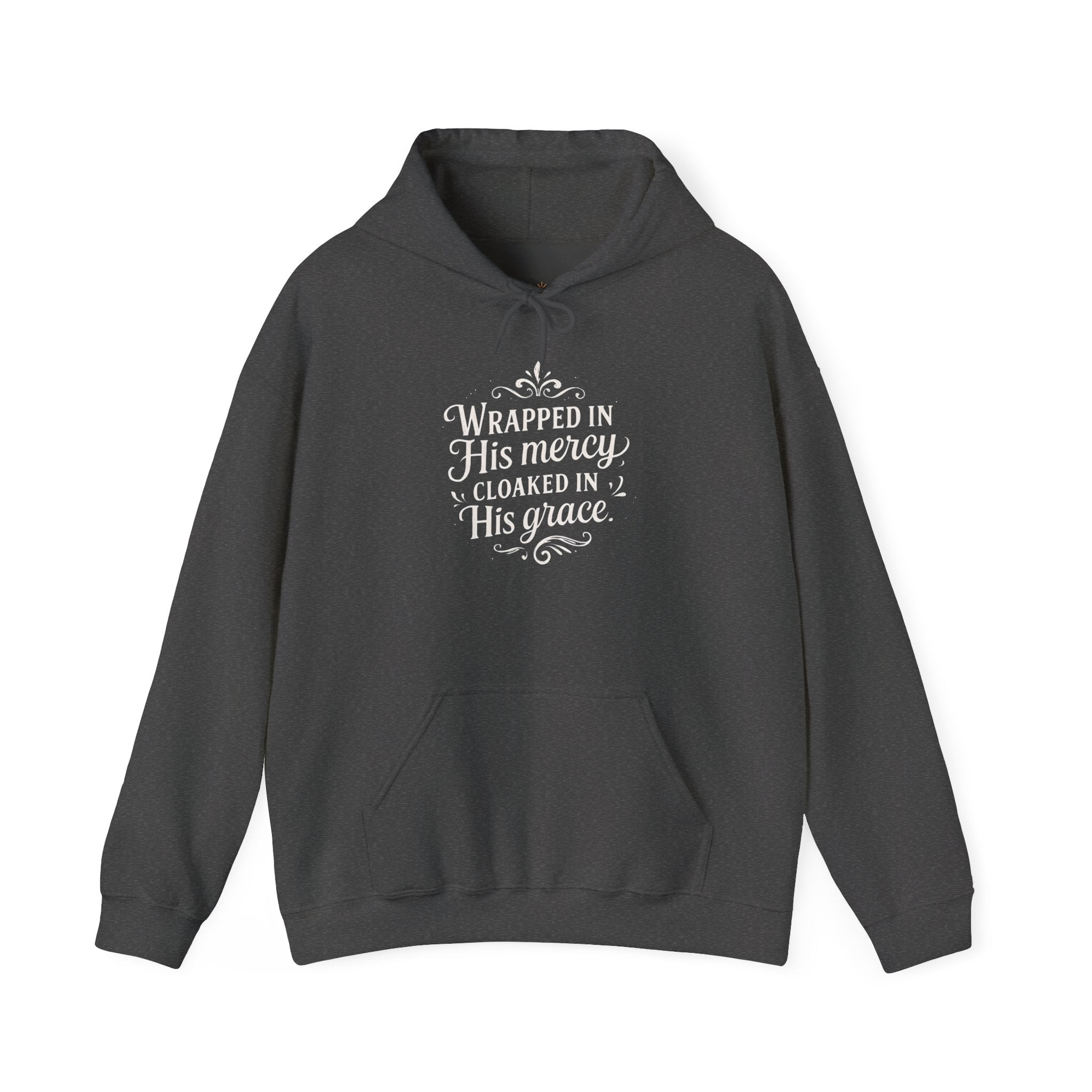 Wrapped in His mercy, cloaked in His grace. | Hoodie