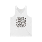 Walk in His ways. — Psalm 119:105 | Unisex Jersey Tank