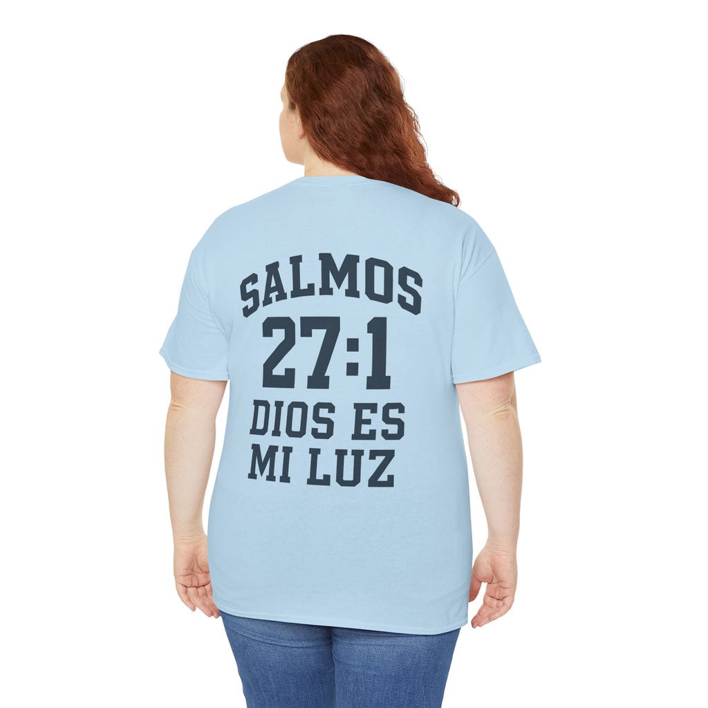 Dios es mi luz. — Salmos 27:1 | Tee