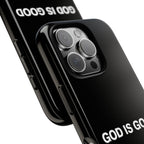 God is Good | Phone Case